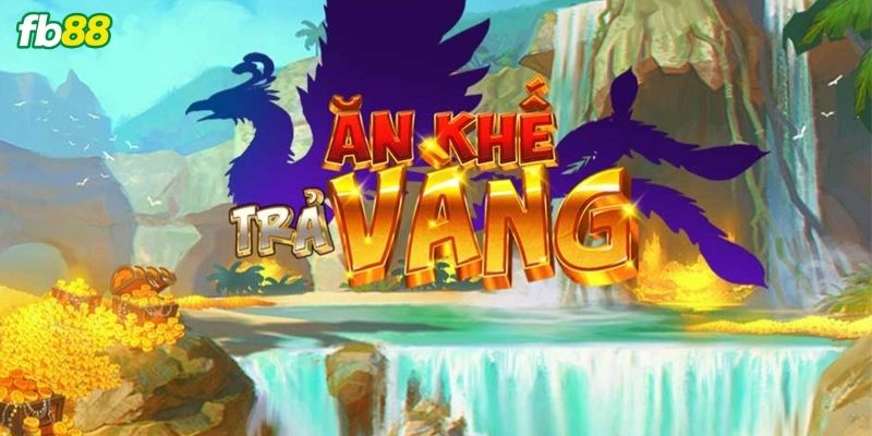 FB88 Đăng Nhập - Trải Nghiệm Game Slot "Ăn Khế Trả Vàng" Giới thiệu game Ăn Khế Trả Vàng