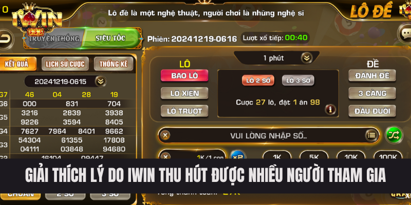 Giải Thích Lý Do IWIN Thu Hút Được Nhiều Người Tham Gia