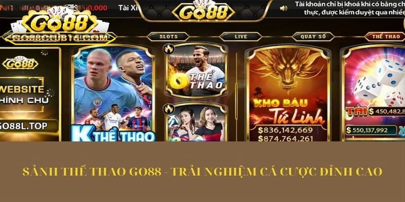 Tổng quan siêu phẩm thể thao Go 88
