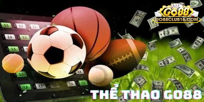 Sân Chơi Cá Cược Go 88 - Nền Tảng Cược Thể Thao An Toàn Đa dạng kèo chơi hấp dẫn để bạn tham gia