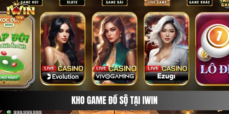 Cổng game IWIN – Thiên Đường Cá Cược Đỉnh Cao Cho Cược Thủ Kho game đồ sộ tại IWIN